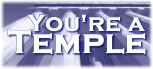 youre-a-temple
